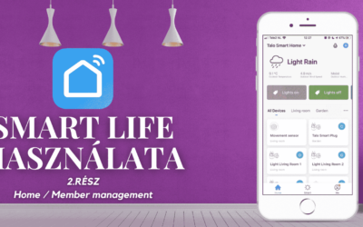Smart Life APP használata 2.rész Home / Member management