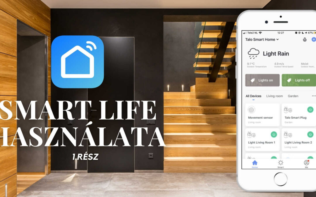 Smart Life APP használata