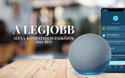 A legjobb Alexa-kompatibilis eszközök 2021-ben