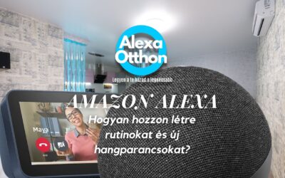 Hogyan hozzon létre rutinokat és új hangparancsokat?