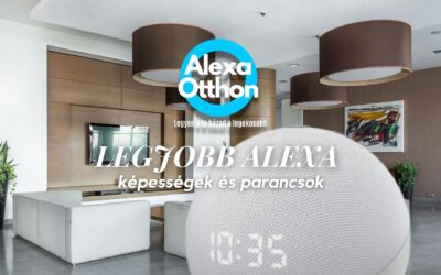 Legjobb Alexa képességek és parancsok