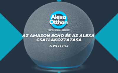 Az Alexa csatlakoztatása a Wi-Fi-hez