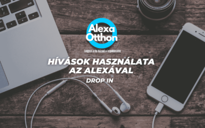 Hívások használata az alexával DROP IN