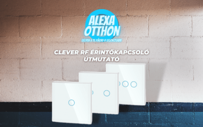 CLEVER RF ÉRINTŐKAPCSOLÓ Útmutató