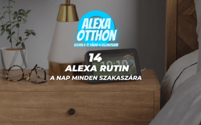 14 Alexa rutin a nap minden szakaszára