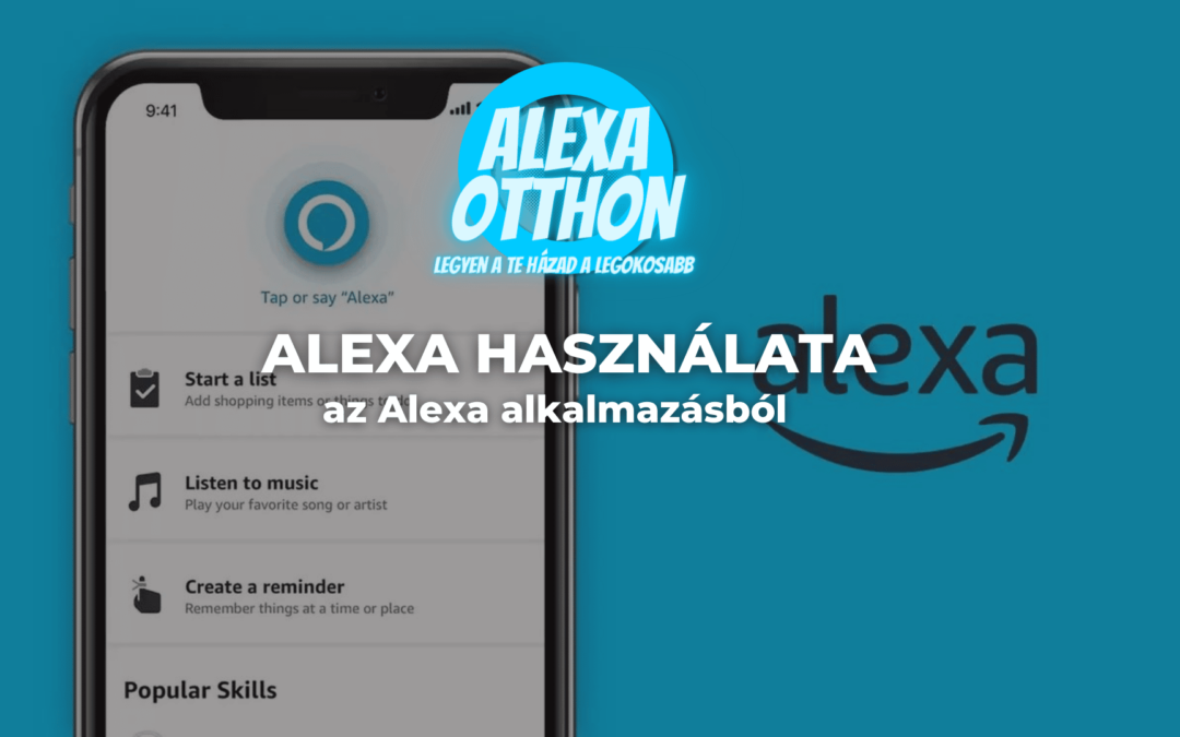 Az Amazon Alexa használata az Alexa alkalmazás-ból