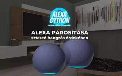 Alexa párosítása sztereó hangzás érdekében