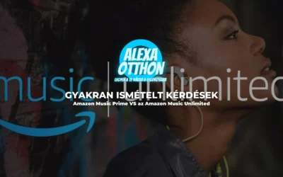 GYIK Amazon Music Prime VS az Amazon Music Unlimited