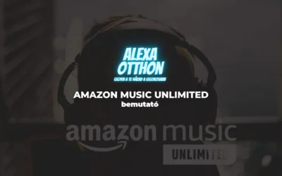 Amazon Music Unlimited áttekintése