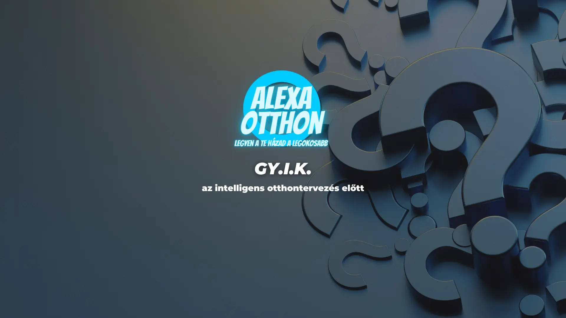 alexa_okosotthon_gyakran_ismetelt_kerdesek_intelligens_otthon
