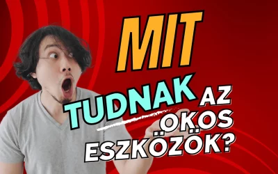 Mit tudnak az okos eszközök 2023-ban?