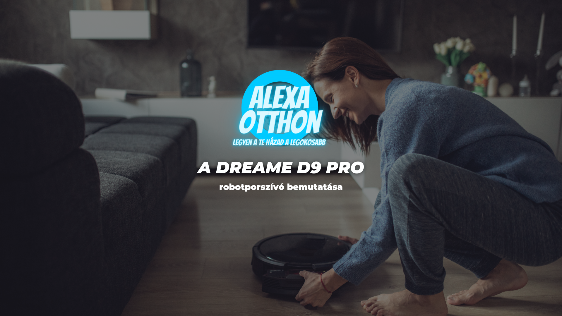 A Dreame D9 Pro robotporszívó bemutatása