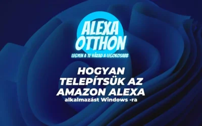 Hogyan telepítsük az Amazon Alexa alkalmazást Windows -ra