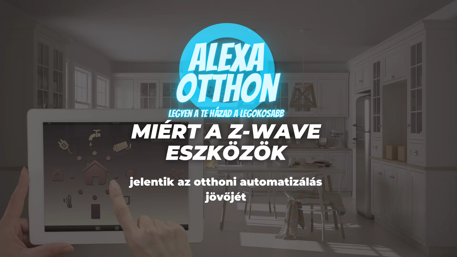 Z-Wave eszközök otthonautomatizálás, okos otthon Z-Wave technológia, vezeték nélküli otthon rendszer, intelligens ház protokoll