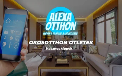 Okosotthon ötletek: hasznos tippek