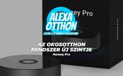 Az Okosotthon rendszer új szintje: Homey Pro