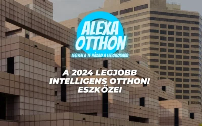 A 2024 legjobb intelligens otthoni eszközei