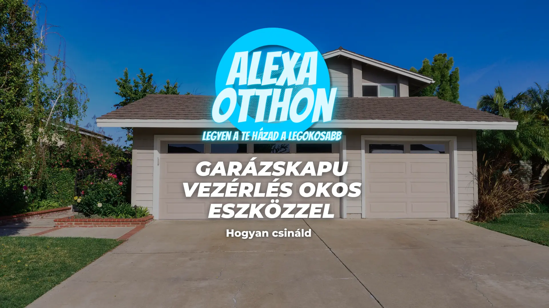 okos_garazskapu_vezerlo_alexa_okosotthon
