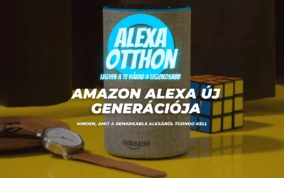 Amazon Alexa új generációja –  Alexa Remarkable