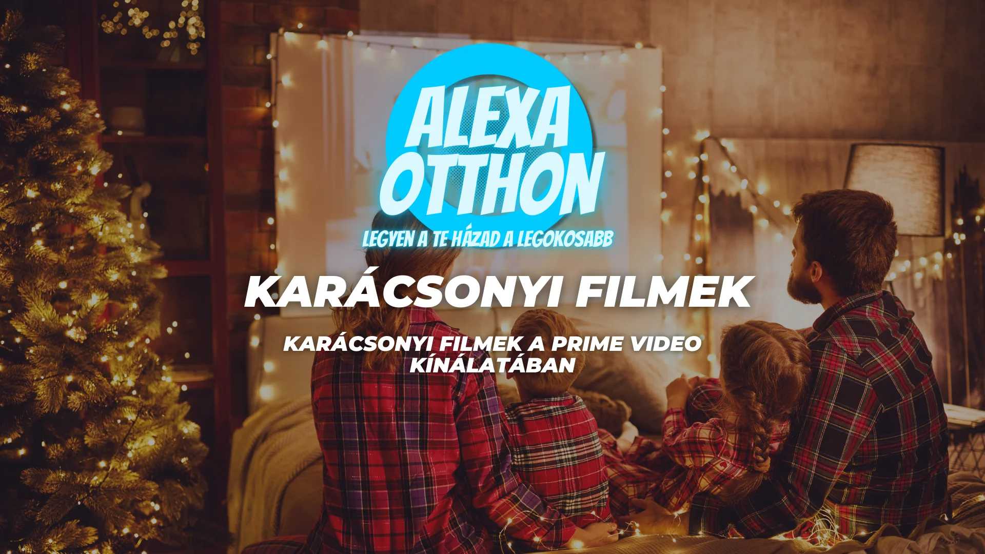 Karácsonyi filmek lista, Prime Video ajánlat, streaming szolgáltatás, ünnepi tartalmak