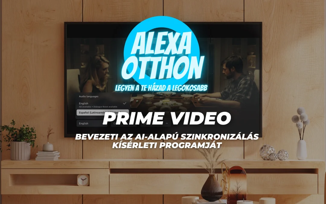 Prime Video bevezeti az AI-alapú szinkronizálás programját