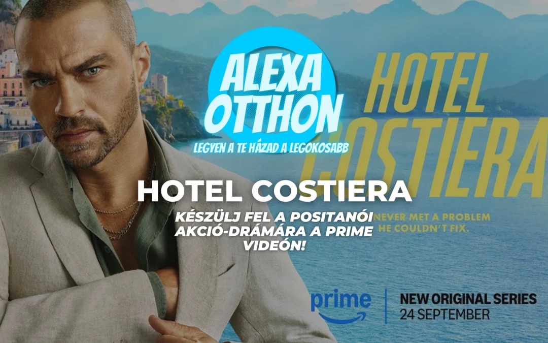 Hotel Costiera akciódramája Amazon Prime Video sorozat magyar felirattal