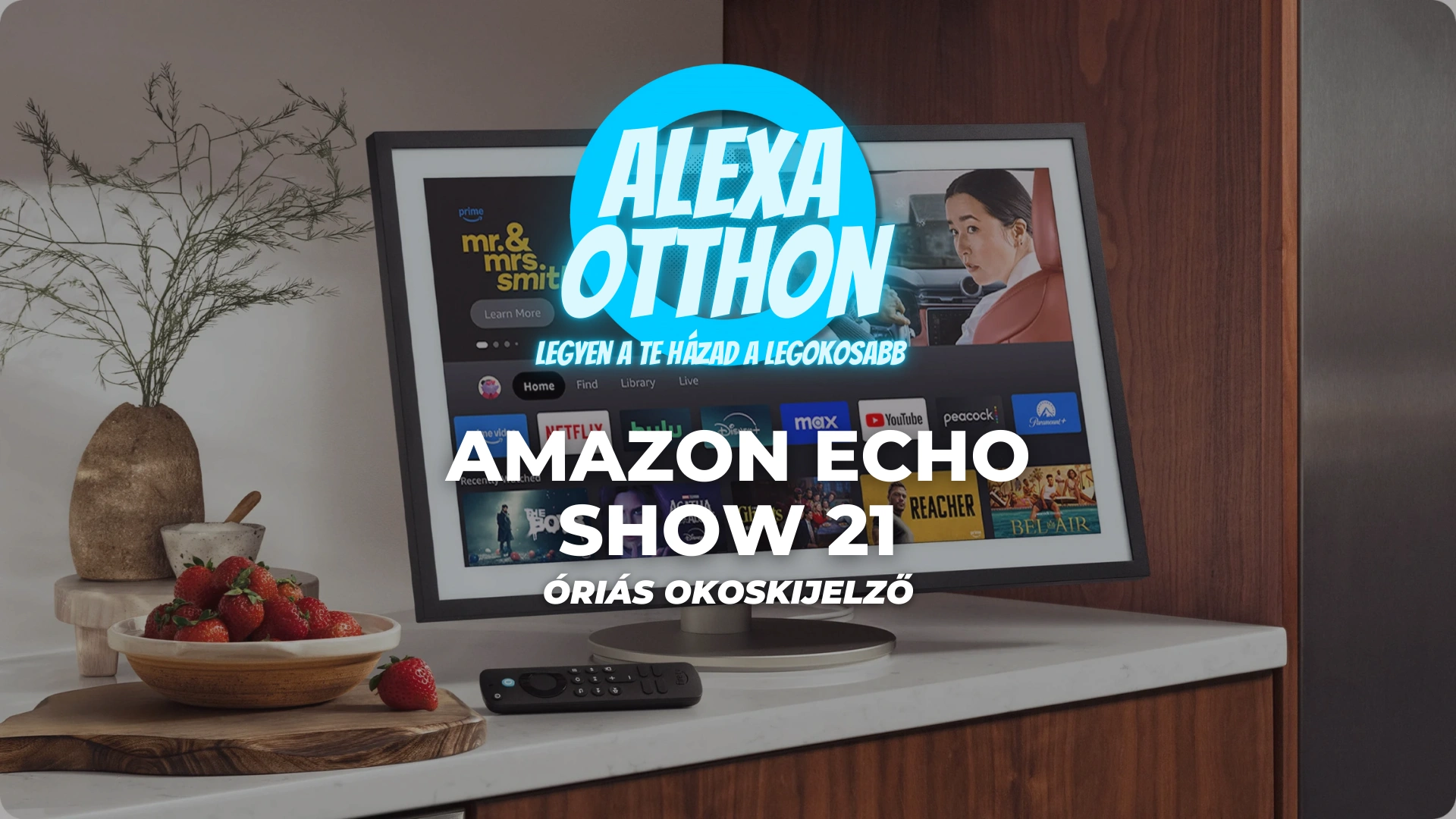 Amazon Echo Show 21 óriás okoskijelő szórakozásra és okosotthon vezérlésre