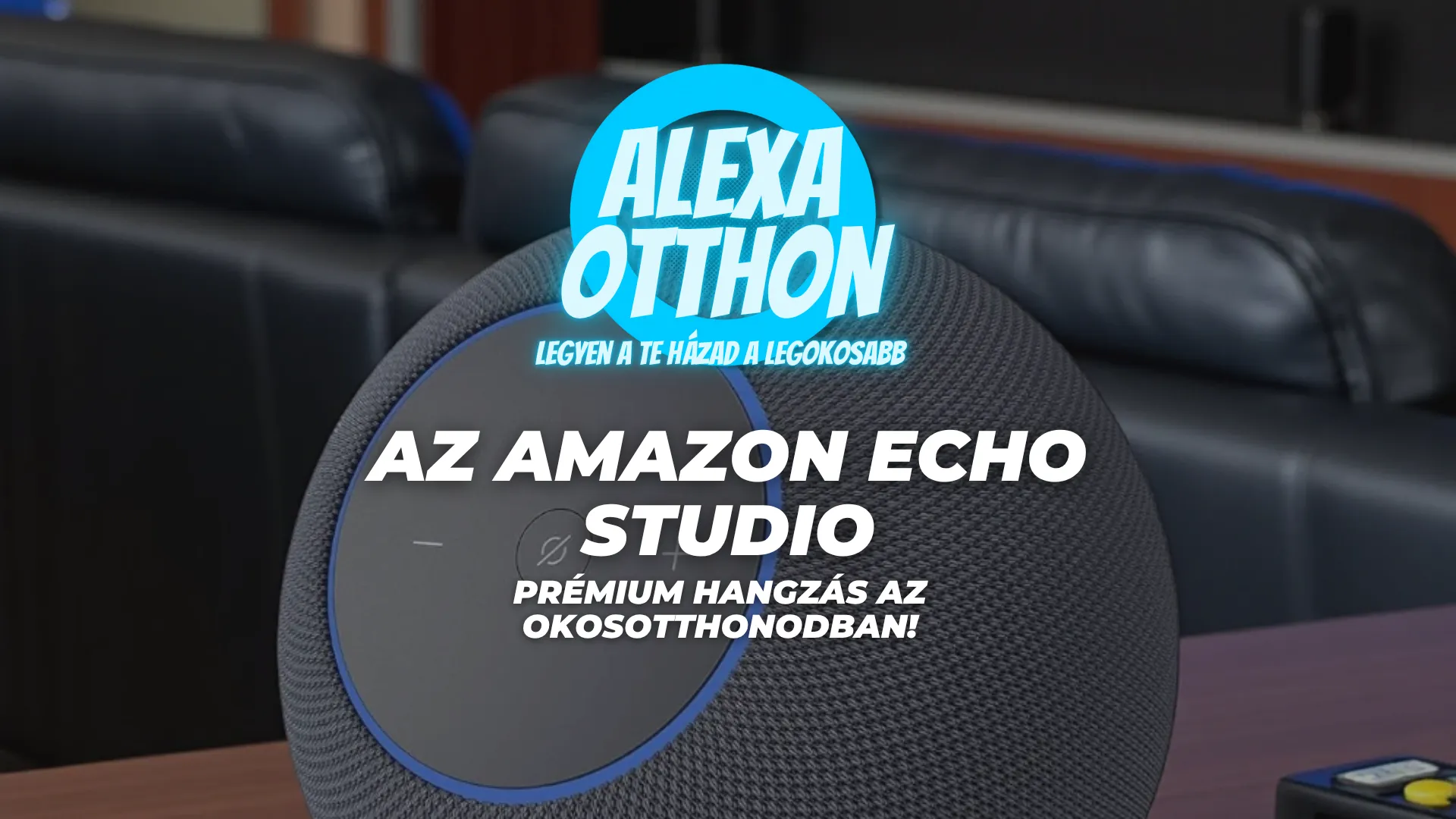 Amazon Echo Studio prémium okos hangszóró Alexa intelligens otthon hi-fi 3D audio banner hangzás