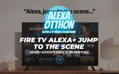 Fire TV Alexa+ Jump to the Scene: Ugorj Közvetlenül a Jelenethez