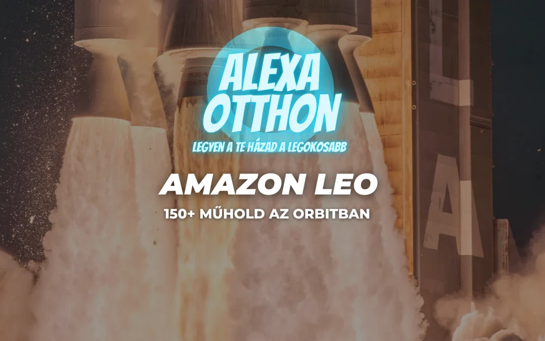 Amazon Leo: 150+ Műhold az Orbitban – Az Amazon Globális Internethálózata Megvalósul