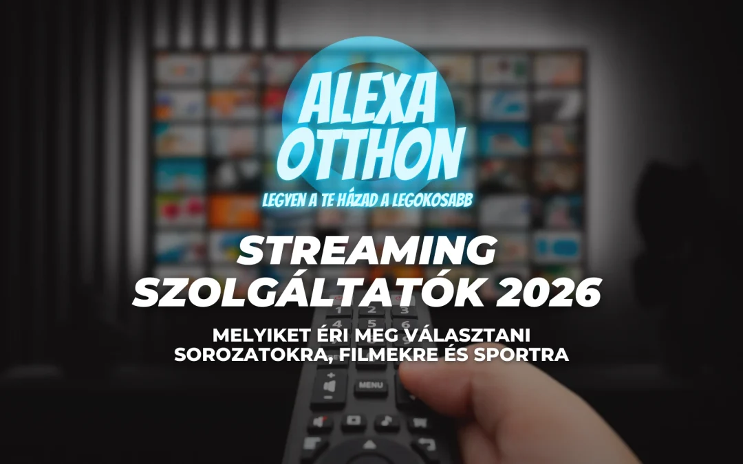 Streaming Szolgáltatók 2026: Melyiket Éri Meg Választani Sorozatokra, Filmekre és Sportra?