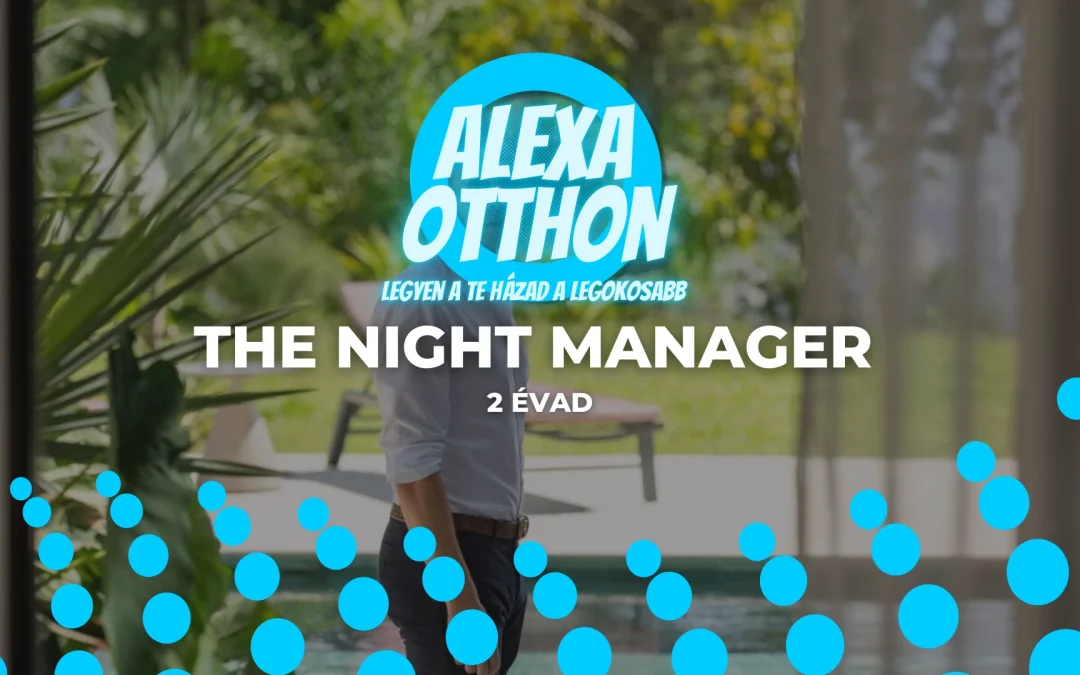 The Night Manager 2. évad – Minden, Amit Tudni Érdemes a Prime Video Thrillerről