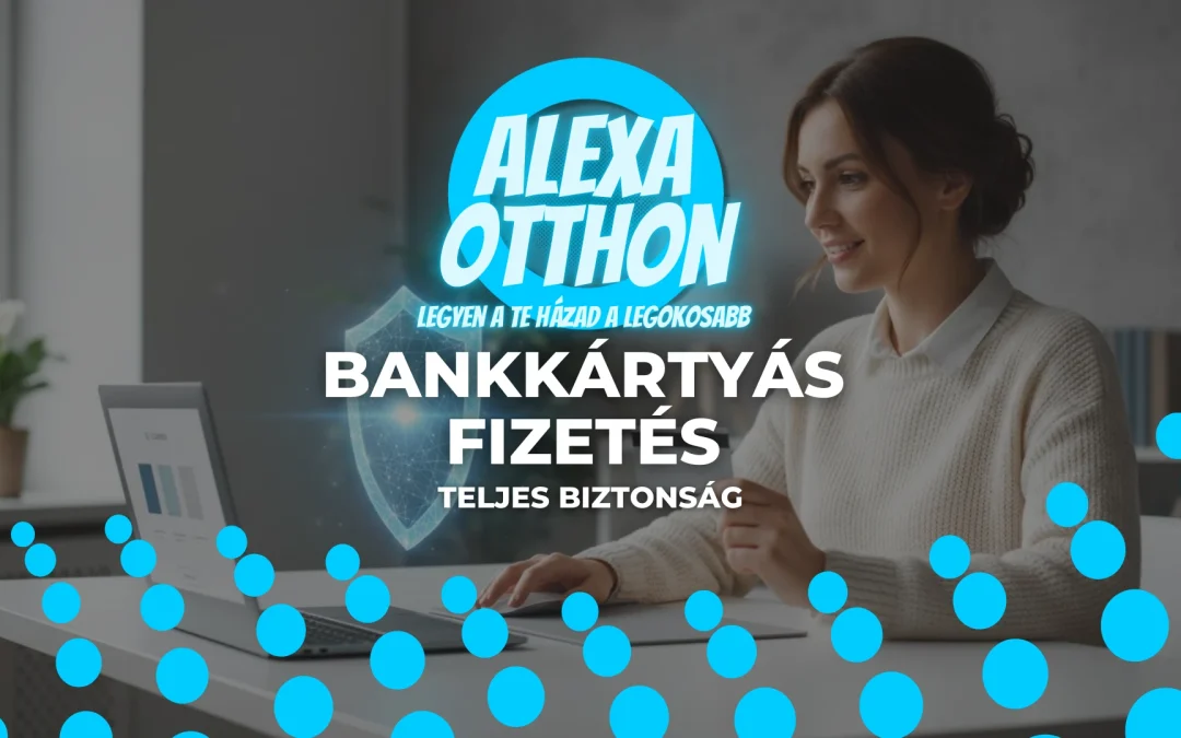 Bankkártyás fizetés: A teljes biztonsági útmutató webshopos vásárláshoz