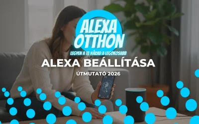Alexa beállítása: A teljes útmutató kezdőknek lépésről lépésre