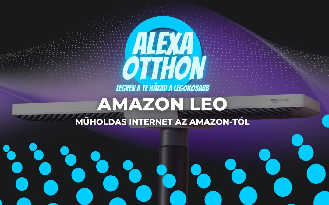 Mi az az Amazon Leo? – Műholdas internet az Amazon-tól