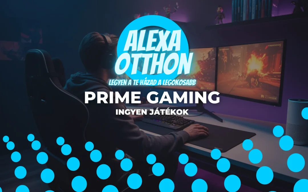 Amazon Prime Gaming magyarország: Minden, amit az ingyenes játékokról tudnod kell 2026-ban